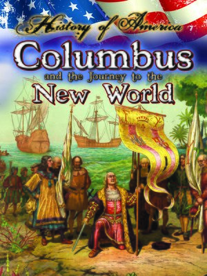 cover image of Columbus and the Journey to the New World